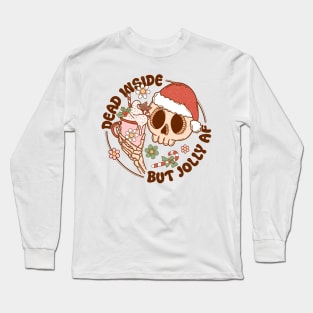 "Dead Inside But Jolly AF" Skeleton Long Sleeve T-Shirt